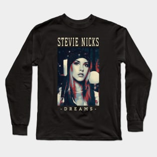 Stevie Nicks Beautiful - Dreams Fanart Long Sleeve T-Shirt